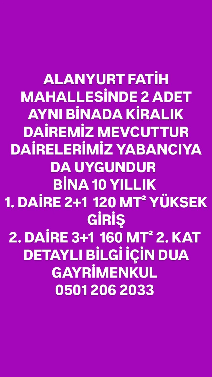 ‼️KİRALIK DAİRELER‼️ ALANYURT FATİH MAHALLESİNDE 10 YAŞINDA OLAN 3 KATLI BİNAMIZIN 1. VE 3. KATLARI KİRALIKTIR  1. KAT 2+1 120 MT  3. KAT 3+1 160 MT  DETAYLI BİLGİ İÇİN ARAYIN.  0501 206 20 33