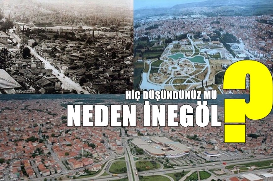 İnegöl’ün Anlamı Nedir? | Tarihi ve Kökeniyle İnegöl